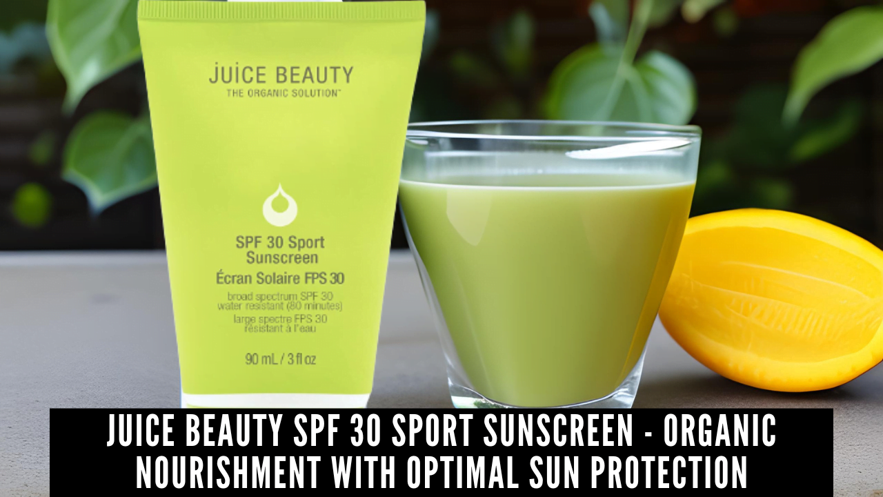 Juice Beauty SPF 30 Sport Sunscreen - Organic Nourishment with Optimal Sun Protection