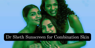 Dr Sheth Sunscreen for Combination Skin